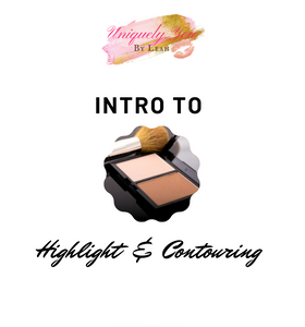 CLASS 5 - INTRO TO HIGHLIGHT & CONTOURING