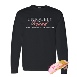 Uniquely Squad, A Royal Queendom Long Sleeve